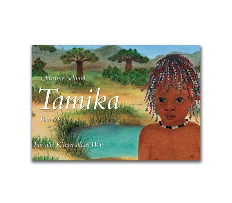Tamika Band 1 – Für alle Kinder dieser Welt