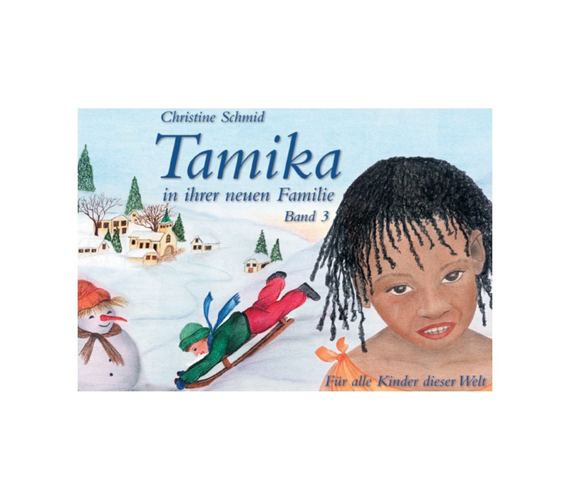 Tamika Band 3 – Tamika in ihrer neuen Familie